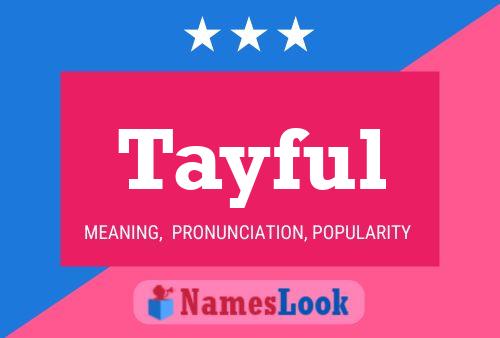 Tayful Name Poster