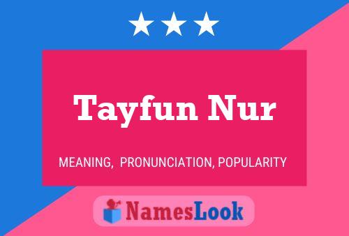 Tayfun Nur Name Poster