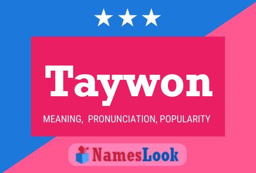 Taywon Name Poster