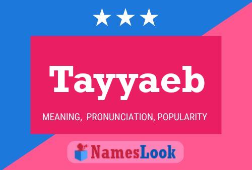 Tayyaeb Name Poster