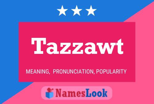 Tazzawt Name Poster