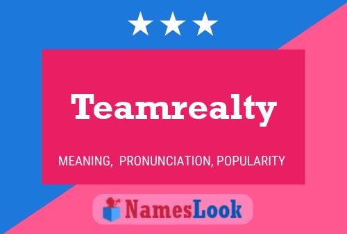 Teamrealty Name Poster