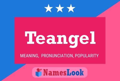 Teangel Name Poster