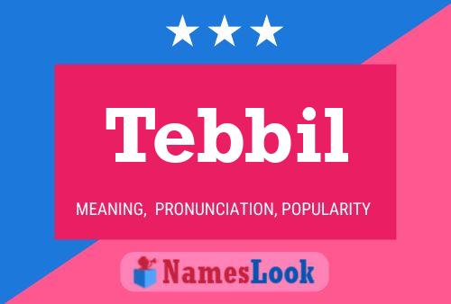 Tebbil Name Poster