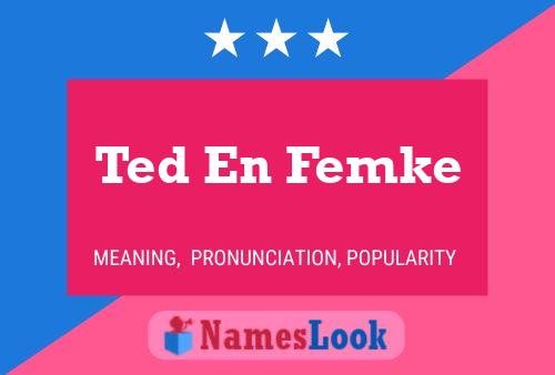 Ted En Femke Name Poster