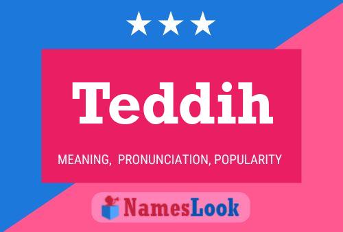 Teddih Name Poster