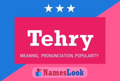 Tehry Name Poster