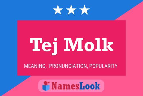 Tej Molk Name Poster