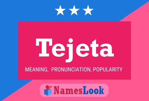 Tejeta Name Poster