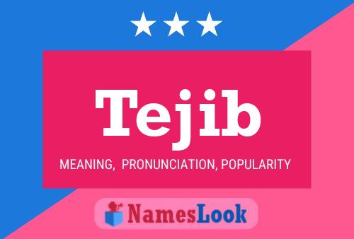 Tejib Name Poster