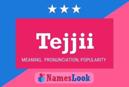 Tejjii Name Poster