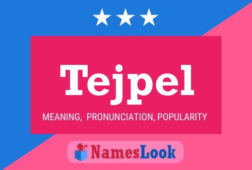 Tejpel Name Poster