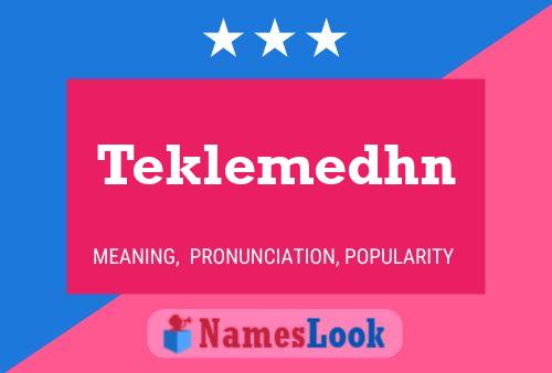 Teklemedhn Name Poster