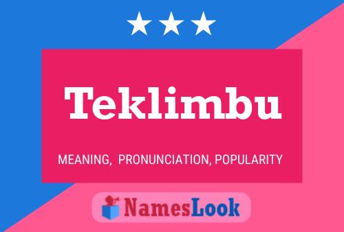 Teklimbu Name Poster