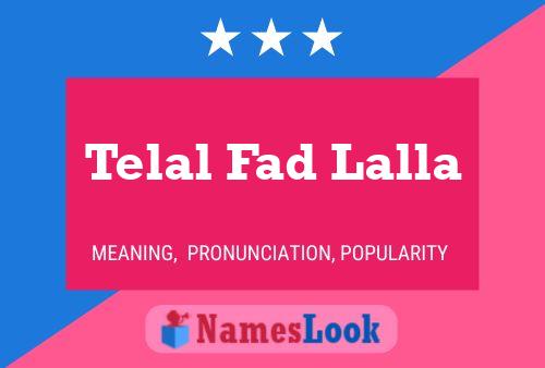 Telal Fad Lalla Name Poster