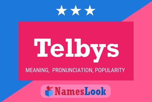 Telbys Name Poster