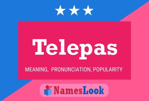 Telepas Name Poster