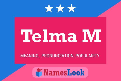 Telma M Name Poster