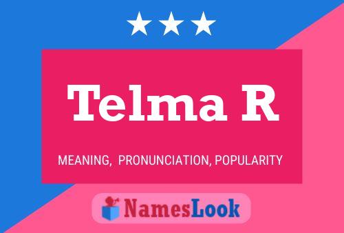 Telma R Name Poster