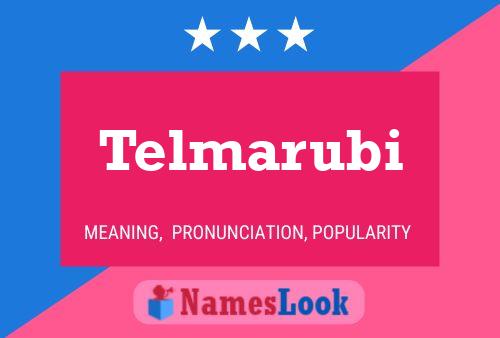 Telmarubi Name Poster