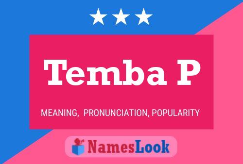 Temba P Name Poster