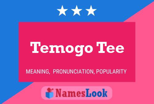 Temogo Tee Name Poster