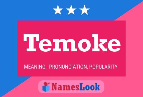 Temoke Name Poster