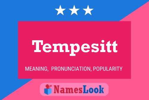 Tempesitt Name Poster