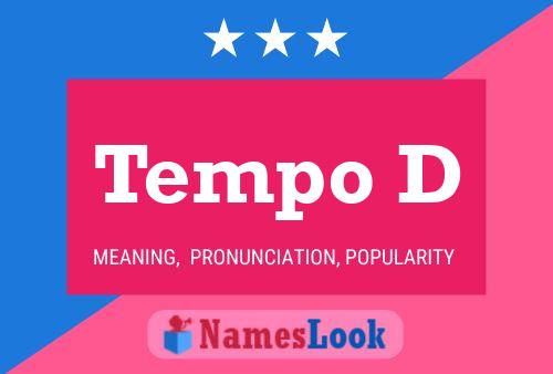 Tempo D Name Poster