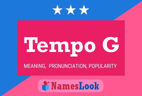 Tempo G Name Poster