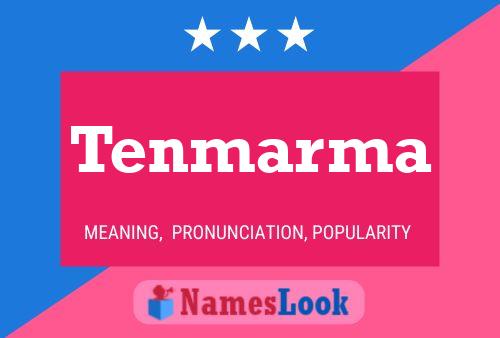 Tenmarma Name Poster