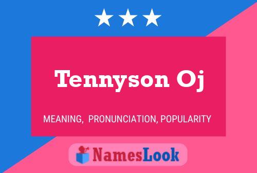 Tennyson Oj Name Poster