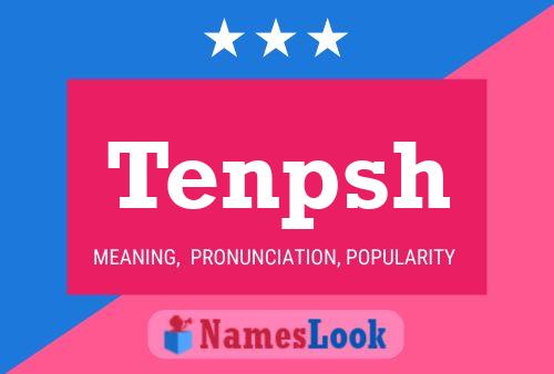 Tenpsh Name Poster