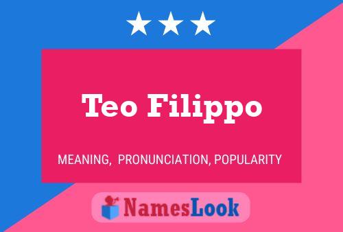 Teo Filippo Name Poster