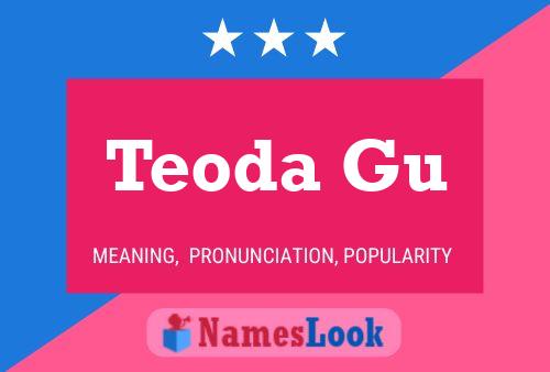 Teoda Gu Name Poster