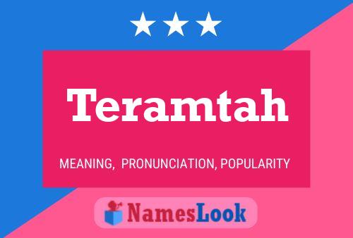 Teramtah Name Poster