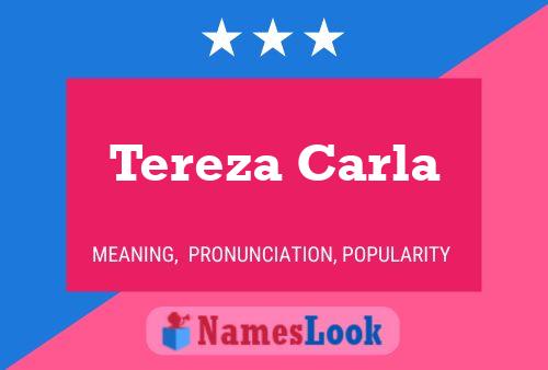 Tereza Carla Name Poster