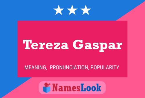 Tereza Gaspar Name Poster