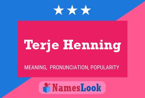 Terje Henning Name Poster