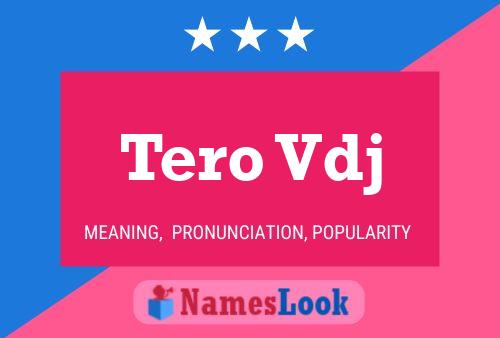 Tero Vdj Name Poster