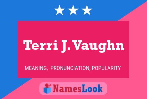 Terri J. Vaughn Name Poster