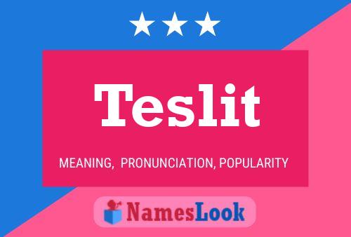 Teslit Name Poster