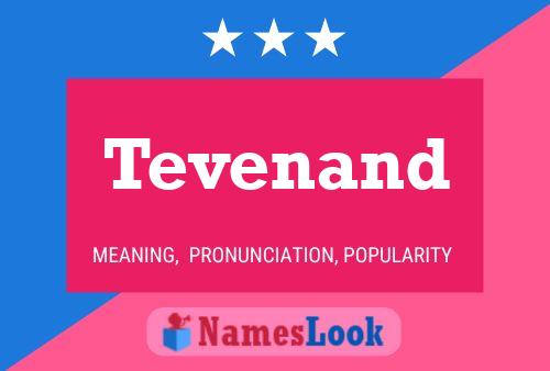 Tevenand Name Poster