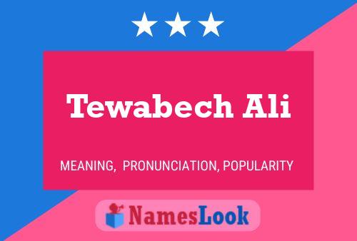 Tewabech Ali Name Poster