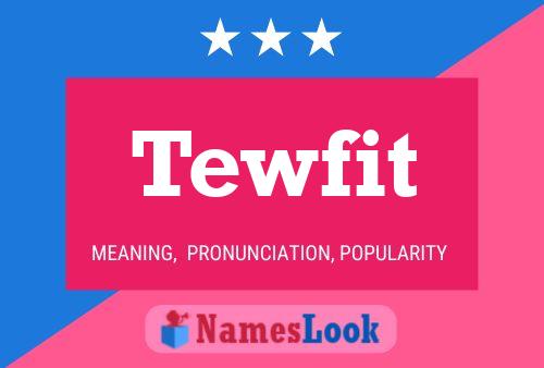 Tewfit Name Poster