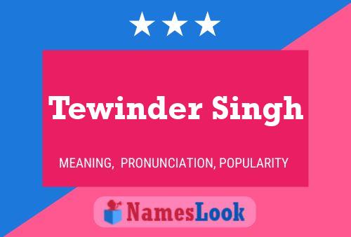 Tewinder Singh Name Poster