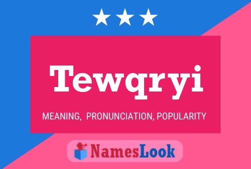 Tewqryi Name Poster