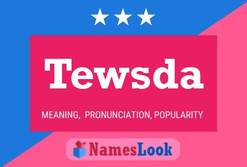 Tewsda Name Poster