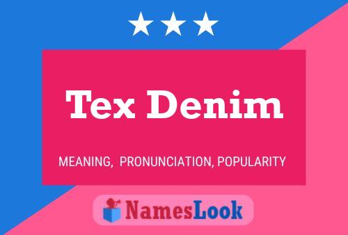 Tex Denim Name Poster