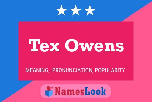 Tex Owens Name Poster